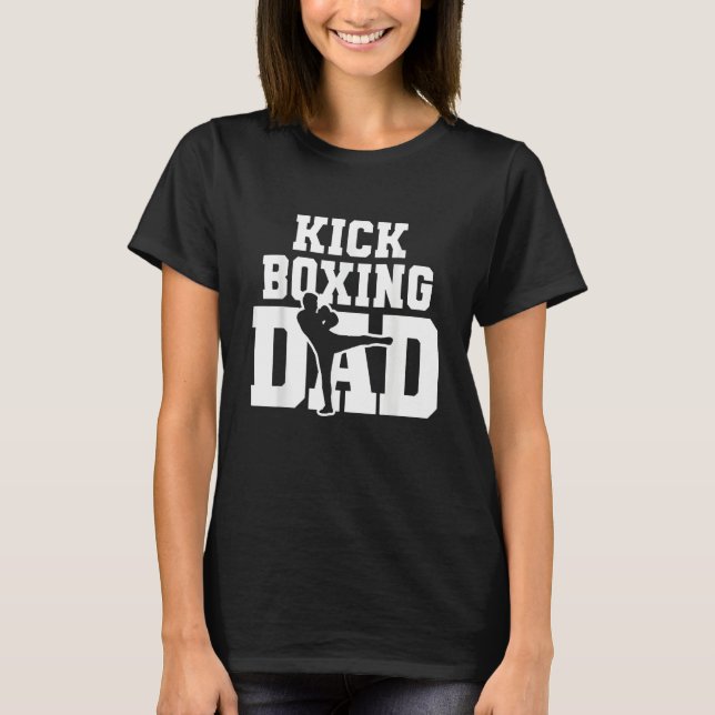 Kickboxing Dad T-Shirt (Front)