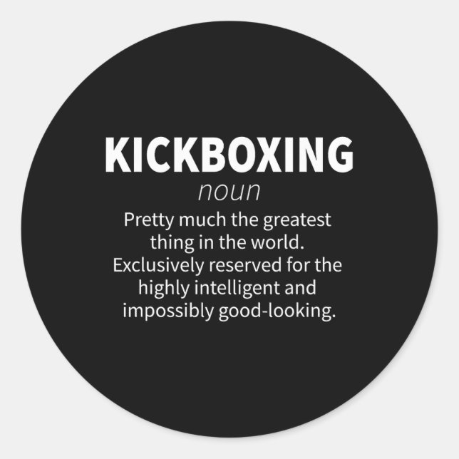 Kickboxing Funny Definition Kickboxer Fitness Gift Classic Round Sticker (Front)