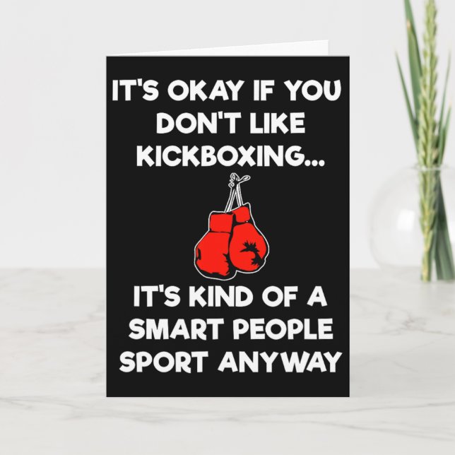 Kickboxing Gift - Funny Smart Kickboxer  Card (Front)