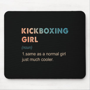 Kickboxing Girl Definition Funny Kickboxing Lover Mouse Pad