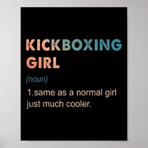 Kickboxing Girl Definition Funny Kickboxing Lover Poster