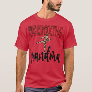 Kickboxing Grandma Of A Kickboxer Grandmother T-Sh T-Shirt