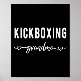 Kickboxing Grandma Proud Kickboxing Grandmother Poster