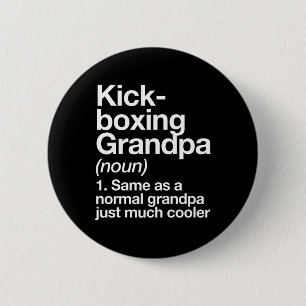 Kickboxing Grandpa Definition Funny Sports Martial 6 Cm Round Badge