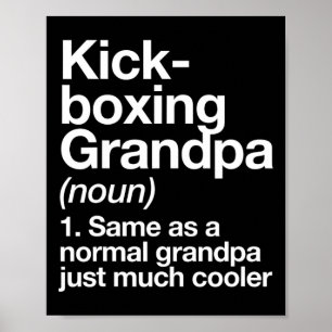Kickboxing Grandpa Definition Funny Sports Martial Poster