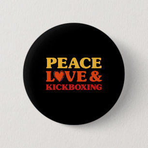 Kickboxing I Love Kickboxing For Men And Women  6 Cm Round Badge