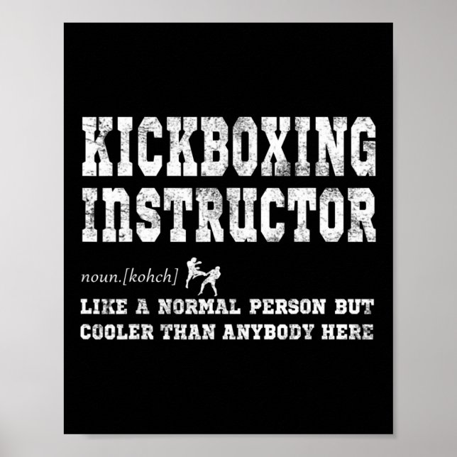 Kickboxing Instructor Definition Gift  Poster (Front)