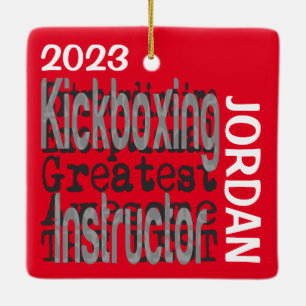 Kickboxing Instructor Extraordinaire CUSTOM Ceramic Ornament