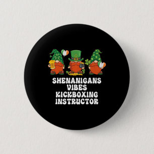 Kickboxing Instructor Gnomes St. Patricks Day 6 Cm Round Badge