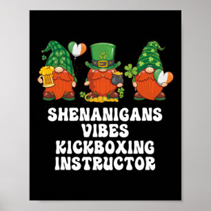 Kickboxing Instructor Gnomes St. Patricks Day Poster