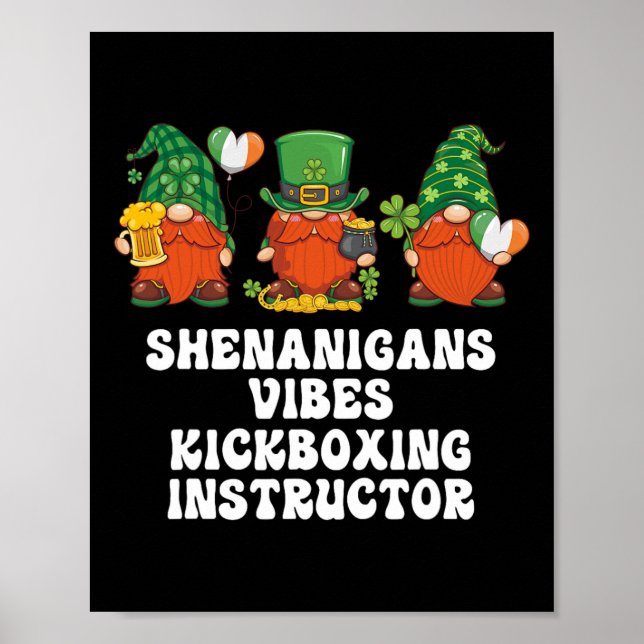 Kickboxing Instructor Gnomes St. Patricks Day  Poster (Front)