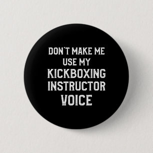 Kickboxing Instructor Kick Boxing Workout _3  6 Cm Round Badge