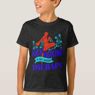Kickboxing Is My Anger Therapy Martial Arts Fight  T-Shirt