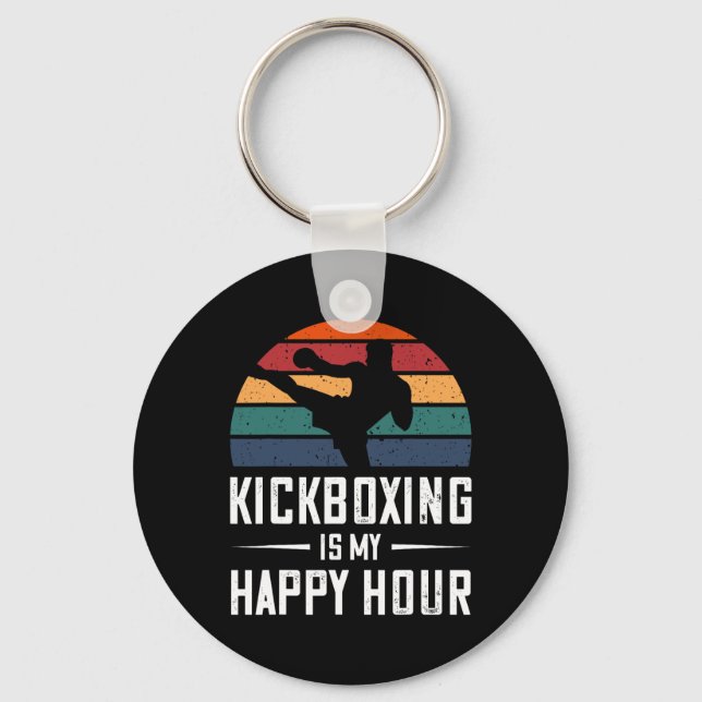 Kickboxing Is My Happy Hour Funny Kick Boxing  Key Ring (Front)