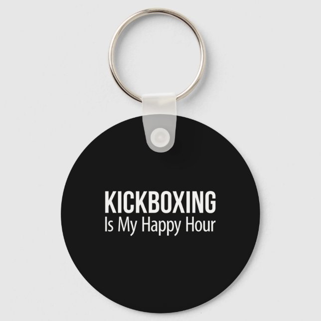 Kickboxing Is My Happy Hour -  Key Ring (Front)