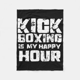 Kickboxing Is My Happy Hour Women Cute Funny Marti Fleece Blanket