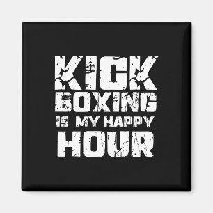 Kickboxing Is My Happy Hour Women Cute Funny Marti Magnet
