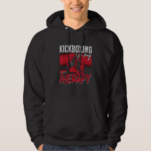Kickboxing Is My Therapy Combat Sports Kickboxer K Hoodie