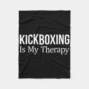 Kickboxing Is My Therapy - Fleece Blanket