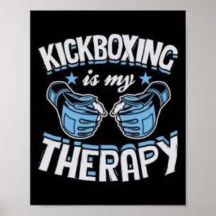 Kickboxing Is My Therapy Funny Boxing Karate Marti Poster