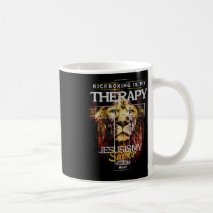 Kickboxing Is My Therapy Jesus My Savior Mma Fight Coffee Mug