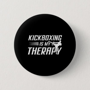 Kickboxing Is My Therapy Kick Boxing Sports Lover 6 Cm Round Badge