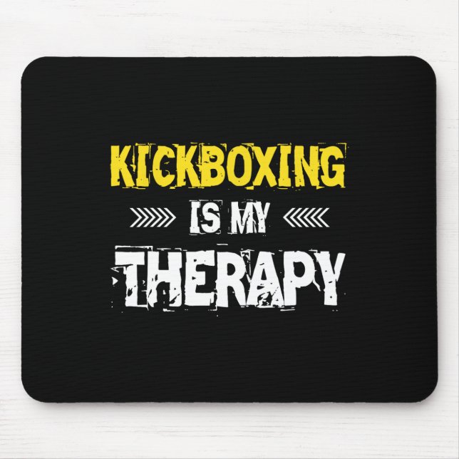 Kickboxing Is My Therapy Kickbox  Mouse Pad (Front)