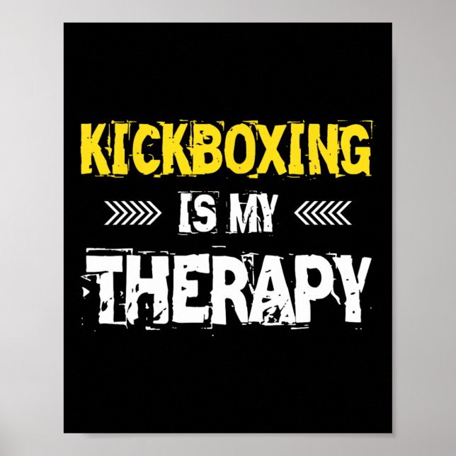Kickboxing Is My Therapy Kickbox  Poster (Front)