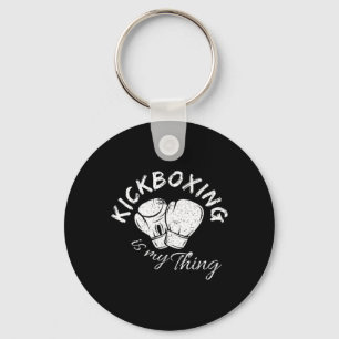 Kickboxing Is My Thing Key Ring