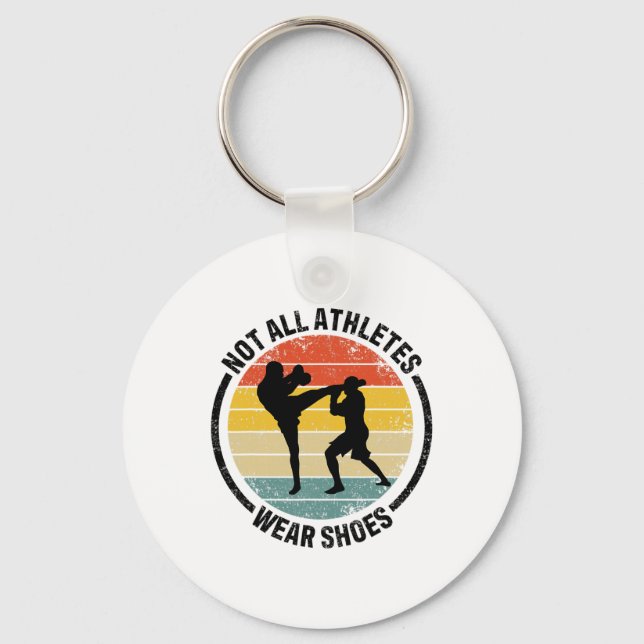Kickboxing Kick Boxing Not All Athletes Wear Shoes Key Ring (Front)