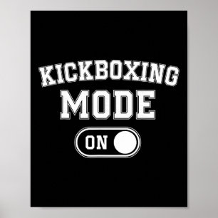 Kickboxing Mode On Funny Kickboxer Gift Coach Trai Poster