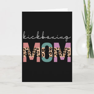 Kickboxing Mom Funny Boxing Kickboxer Mom Gift Leo Card