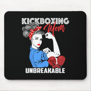 Kickboxing Mom Unbreakable Kickboxer Mother Gift  Mouse Pad
