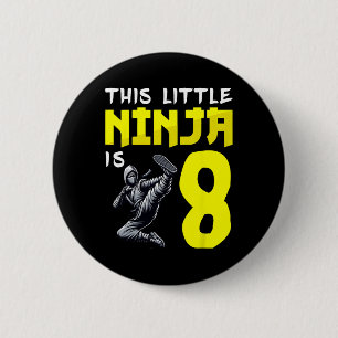Kickboxing Ninjas This Little Ninja Is 8 Years Old 6 Cm Round Badge