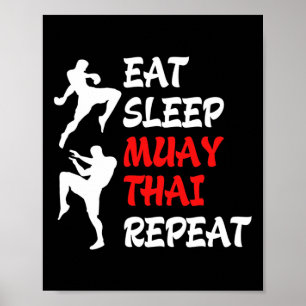 Kickboxing Thai Boxing Eat Sleep Muay Thai Poster