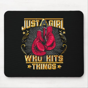 Kickboxing Thai Boxing Quote Just A Girl Who Hits  Mouse Pad