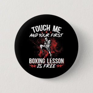 Kickboxing Vintage Touch Me And Your First Boxing 6 Cm Round Badge