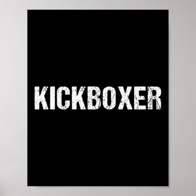 Kickboxing Workout Kickboxer Shirt  Poster (Front)