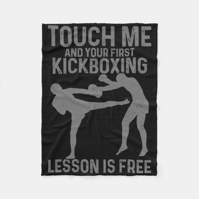 Kickboxing Your First Lesson Is Free Funny Kickbox Fleece Blanket (Front)