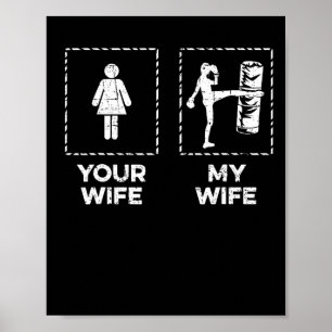 Kickboxing Your Wife My Wife Kickboxer Muay Thai D Poster