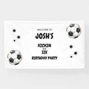 Kickin it at Six Soccer 6th Birthday Party Banner