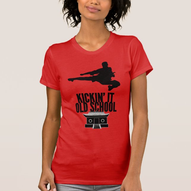 Kickin' It Old School T-Shirt (Front)