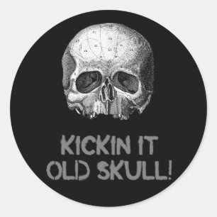 Kickin it Old Skull Classic Round Sticker