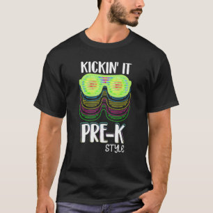 Kickin It Pre K Style Back To School Teacher Kids  T-Shirt