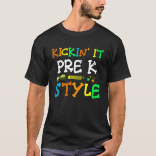 Kickin` It Pre K Style Back To School Teacher Kind T-Shirt