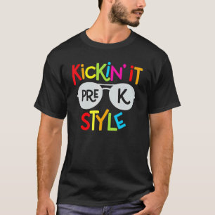 Kickin It Pre K Style Kids Back To School Teacher T-Shirt