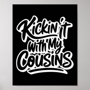 Kickin It With My Cousins Poster