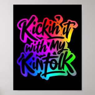 Kickin It With My Kinfolk Funny Family Reunion  Poster