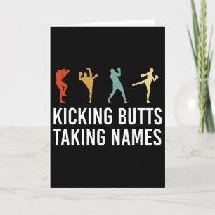 Kicking Butts Taking Names Kickboxing Kickboxer  Card