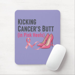 Kicking Cancer’s Butt in Pink Heels Sassy Survivor Mouse Pad
